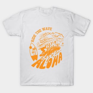 Aloha Ride The Wave Surfer Vibes! T-Shirt